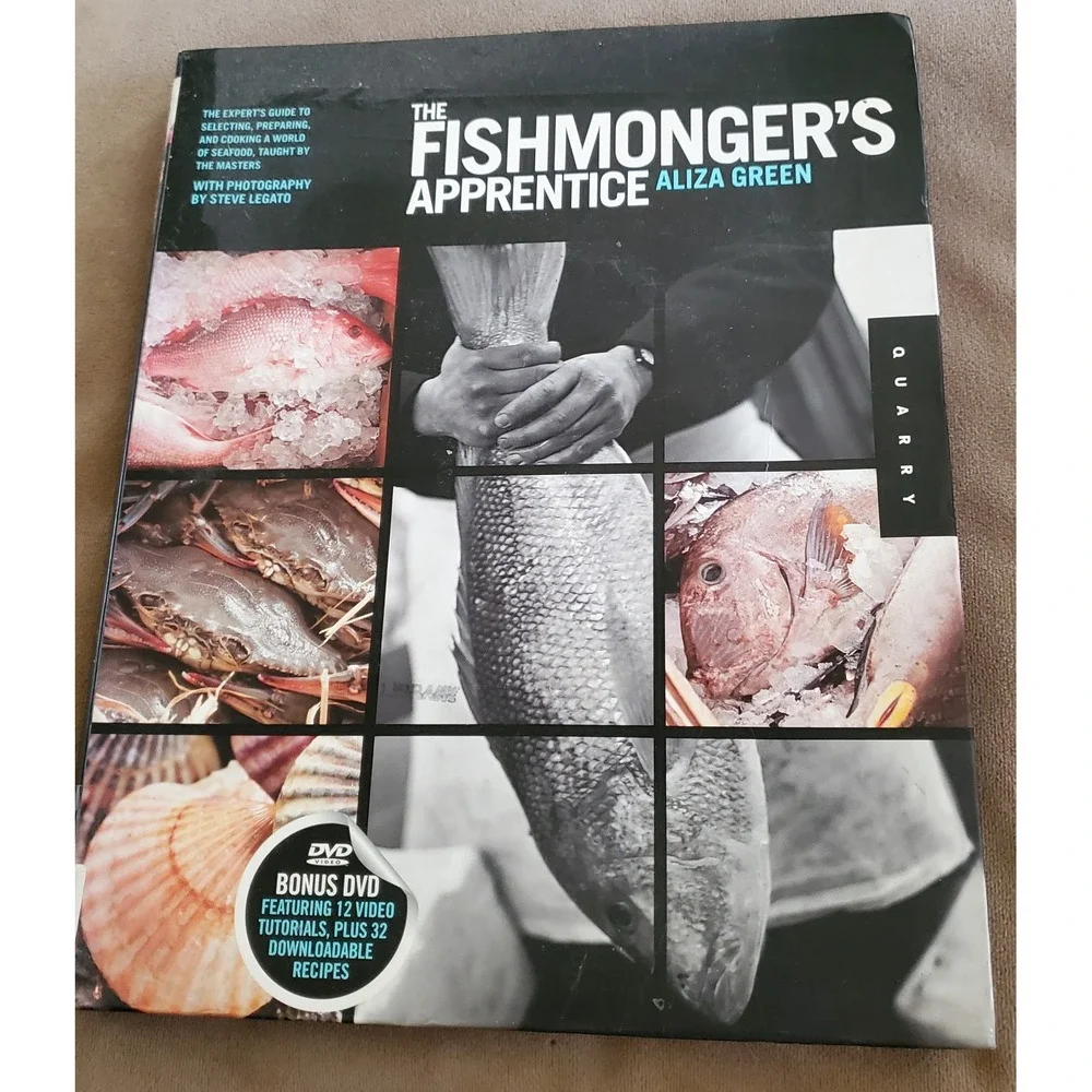 The Fishmonger's Apprentice: The Expert's Guide to Seafood